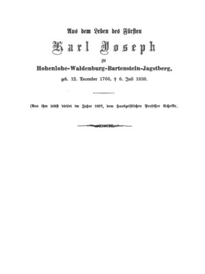 cover image of Aus dem Leben des Fürsten Karl Joseph zu Hohenlohe-Waldenburg-Bartenstein-Jagstberg, von ihm selbst diktiert